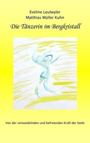 Cover von Die Tänzerin im Bergkristall