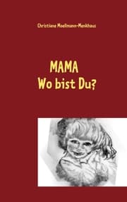 Cover von MAMA Wo bist Du?