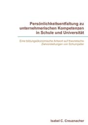 Cover von Persönlichkeitsentfaltung zu unternehmerischen Kompetenzen in Schule und Universität