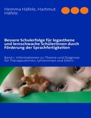 Cover von Bessere Schulerfolge für legasthene und lernschwache Schülerinnen durch Förderung der Sprachfertigkeiten