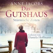 Cover von Das Gutshaus - Stürmische Zeiten