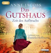 Cover von Das Gutshaus - Zeit des Aufbruchs
