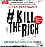 Cover von KillTheRich - Wer Neid sät, wird Hass ernten