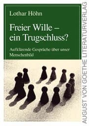 Cover von Freier Wille - ein Trugschluss?