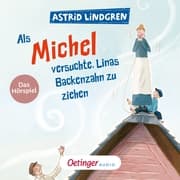 Cover von Als Michel versuchte, Linas Backenzahn zu ziehen