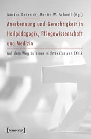 Cover von Anerkennung und Gerechtigkeit in Heilpädagogik, Pflegewissenschaft und Medizin