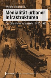 Cover von Medialität urbaner Infrastrukturen