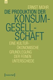Cover von Die Produktion der Konsumgesellschaft