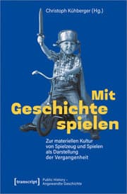 Cover von Mit Geschichte spielen