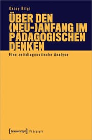 Cover von Über den (Neu-)Anfang im pädagogischen Denken