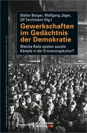 Cover von Gewerkschaften im Gedächtnis der Demokratie