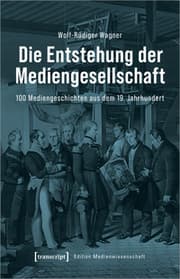 Cover von Die Entstehung der Mediengesellschaft