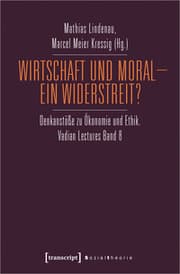Cover von Wirtschaft und Moral - Ein Widerstreit?