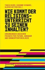 Cover von Wie kommt der Religionsunterricht zu seinen Inhalten?