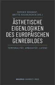 Cover von Ästhetische Eigenlogiken des europäischen Genrebildes