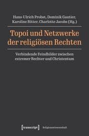 Cover von Topoi und Netzwerke der religiösen Rechten