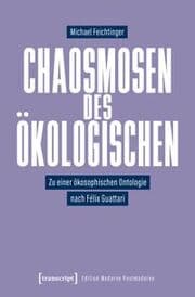 Cover von Chaosmosen des Ökologischen