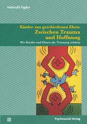 Cover von Kinder aus geschiedenen Ehen: Zwischen Trauma und Hoffnung