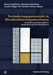Cover von Veränderungspotenziale in Krankenhausorganisationen