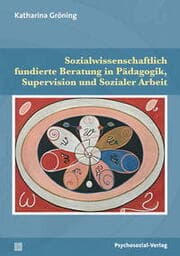 Cover von Sozialwissenschaftlich fundierte Beratung in Pädagogik, Supervision und Sozialer Arbeit