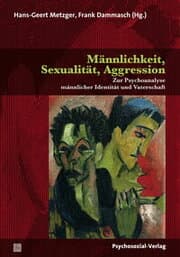 Cover von Männlichkeit, Sexualität, Aggression