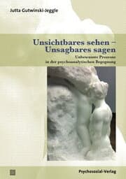 Cover von Unsichtbares sehen - Unsagbares sagen