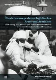 Cover von Überlebenswege deutsch-jüdischer Ärzte und Ärztinnen