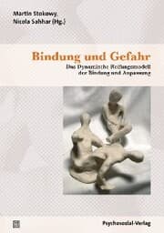 Cover von Bindung und Gefahr
