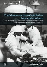 Cover von Überlebenswege deutsch-jüdischer Ärzte und Ärztinnen