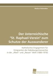 Cover von Der österreichische 'St.Raphael-Verein' zum Schutze der Auswanderer