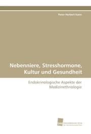 Cover von Nebenniere, Stresshormone, Kultur und Gesundheit