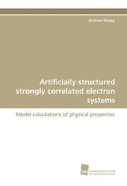 Cover von Artificially structured strongly correlated electron systems