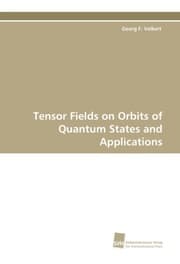 Cover von Tensor Fields on Orbits of Quantum States and Applications