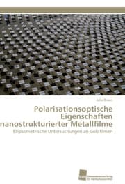 Cover von Polarisationsoptische Eigenschaften nanostrukturierter Metallfilme