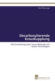 Cover von Decarboxylierende Kreuzkupplung