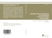 Cover von Wnt/ß-Catenin-Signalling auf humanen mesenchymalen Stammzellen