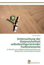 Cover von Untersuchung der Datensicherheit selbstkonfigurierender Funknetzwerke