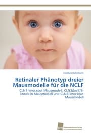 Cover von Retinaler Phänotyp dreier Mausmodelle für die NCLF