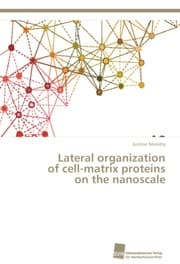 Cover von Lateral organization of cell-matrix proteins on the nanoscale