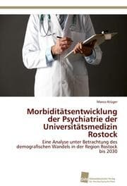 Cover von Morbiditätsentwicklung der Psychiatrie der Universitätsmedizin Rostock