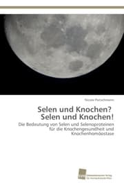Cover von Selen und Knochen? Selen und Knochen!