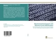 Cover von Neutronentransport mit Monte-Carlo-Methoden