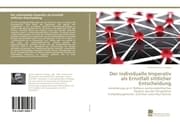 Cover von Der individuelle Imperativ als Ernstfall sittlicher Entscheidung