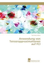 Cover von Anwendung von Tensorapproximationen auf FCI