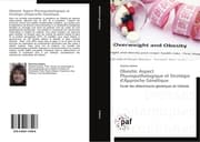 Cover von Obésité: Aspect Physiopathologique et Stratégie d'Approche Génétique