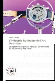 Cover von L'industrie horlogère de l'Arc Jurassien