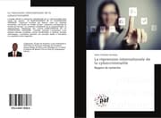 Cover von La répression internationale de la cybercriminalité