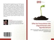 Cover von Effet de l'inoculation des Légumineuses avec Agrobacterium