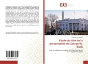 Cover von Étude du rôle de la personnalité de George W. Bush