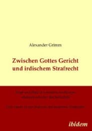 Cover von Zwischen Gottes Gericht und irdischem Strafrecht